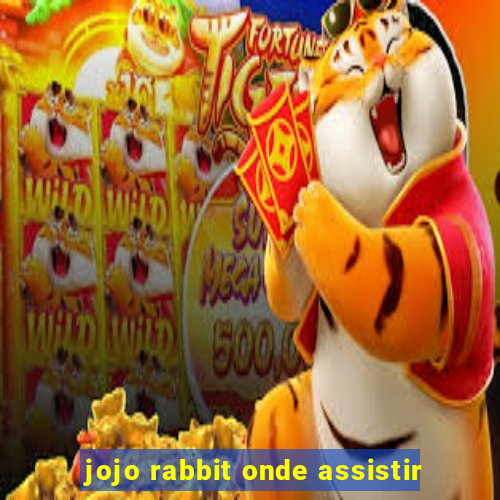 jojo rabbit onde assistir